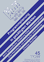 Programmplanung in ges�ttigten M�rkten durch typspezifische Gestaltung fr�her Innovationsphasen