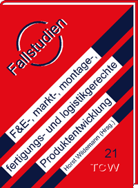 F&E-, markt-, montage-, fertigungs- und logistikgerechte Produktentwicklung 