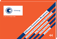 Efficient Consumer Response Leitfaden zur konsumentengerechten Neugestaltung von Distributionskan�len und Warengruppen