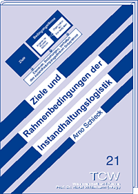 Ziele und Rahmenbedingungen der Instandhaltungslogistik 