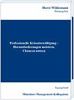 Professionelle Krisenbewältigung – Herausforderungen meistern, Chancen nutzen