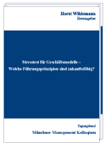 Stresstest für Geschäftsmodelle - Welche Führungsprinzipien sind zukunftsfähig?